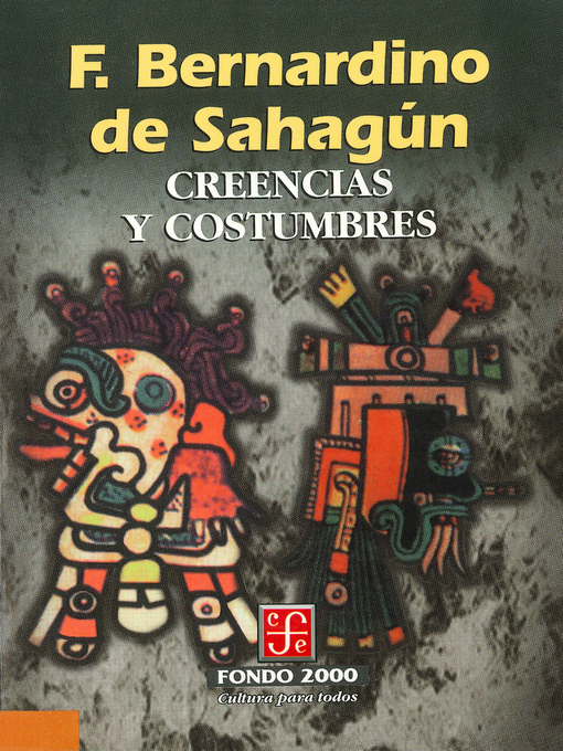 Title details for Creencias y costumbres by Fray Bernardino De Sahagún - Available